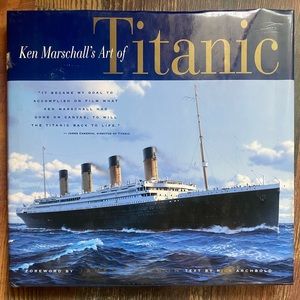 Ken Marschall’s art of Titanic book by James Cameron text by Rick Archbold